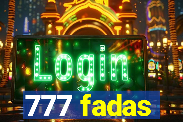 777 fadas